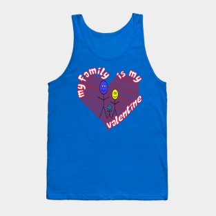 My Family is My Valentine Tank Top